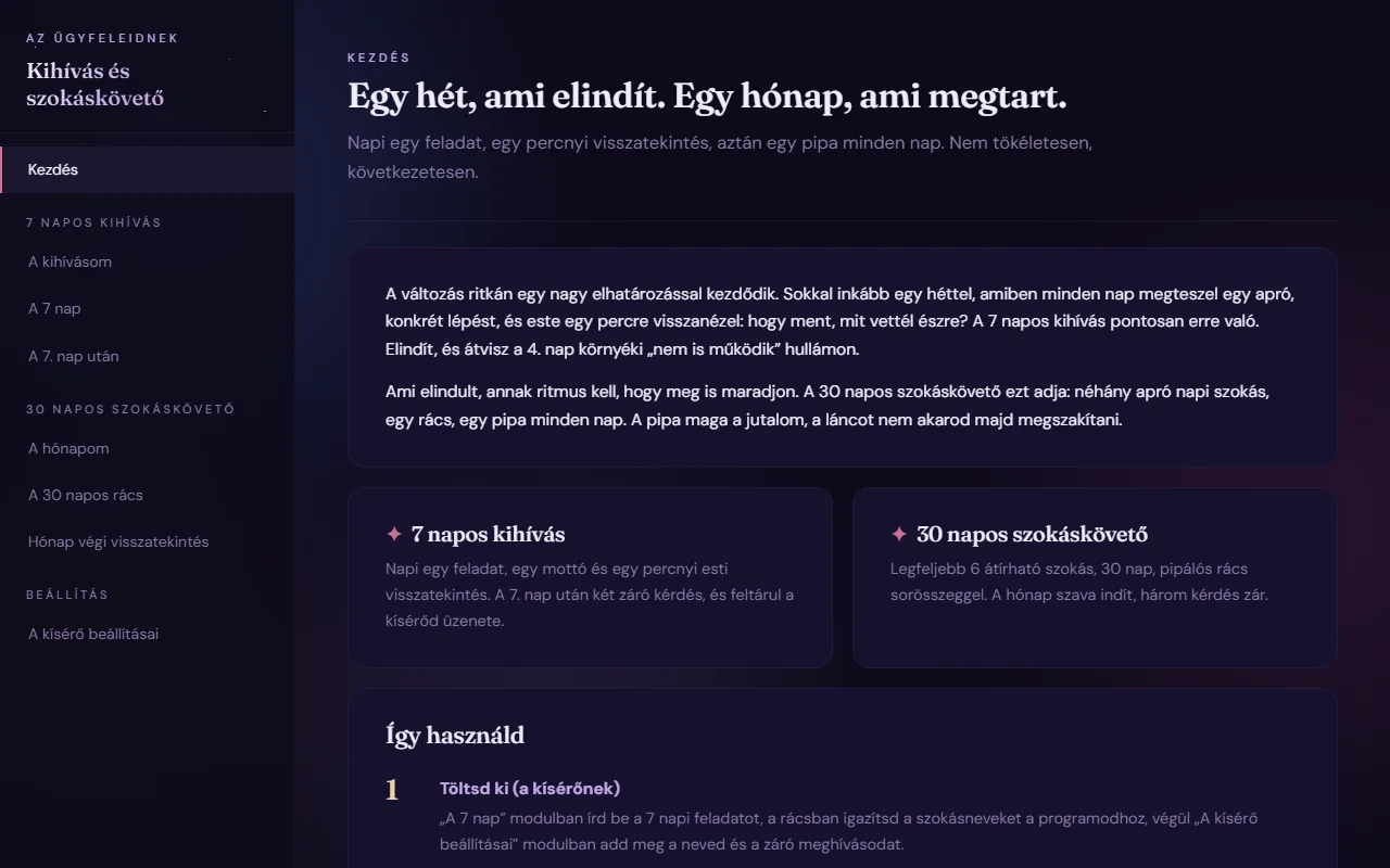 Kihívás és szokáskövető: Kezdés · a két rész